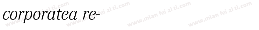 corporatea re字体转换